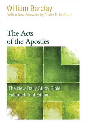 Les Actes des Apôtres (version agrandie) - The Acts of the Apostles (Enlarged Print)