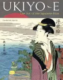 Ukiyo-E : l'art de l'estampe japonaise - Ukiyo-E: The Art of the Japanese Print