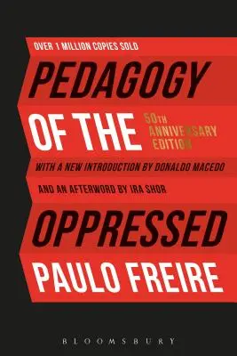 Pédagogie des opprimés : Édition du 50e anniversaire - Pedagogy of the Oppressed: 50th Anniversary Edition