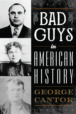 Les méchants dans l'histoire américaine - Bad Guys in American History
