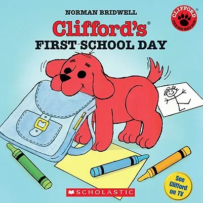 Le premier jour d'école de Clifford - Clifford's First School Day