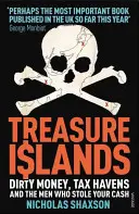 Les îles au trésor - Les paradis fiscaux et les hommes qui ont volé le monde - Treasure Islands - Tax Havens and the Men who Stole the World