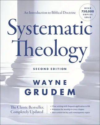 Théologie systématique : Une introduction à la doctrine biblique - Systematic Theology,: An Introduction to Biblical Doctrine