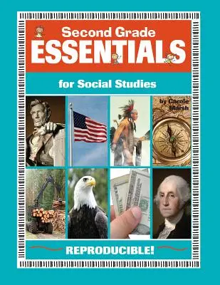 Second Grade Essentials for Social Studies (L'essentiel des études sociales en deuxième année) : Tout ce dont vous avez besoin - dans une seule et même ressource ! - Second Grade Essentials for Social Studies: Everything You Need - In One Great Resource!