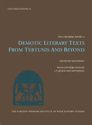 Textes littéraires démotiques de Tebtunis et au-delà - Demotic Literary Texts from Tebtunis and Beyond