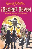 Secret Seven : Feu d'artifice des Sept Secrets - Livre 11 - Secret Seven: Secret Seven Fireworks - Book 11