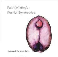 Les terribles symétries de Faith Wilding - Faith Wilding's Fearful Symmetries