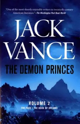 Les Princes Démons, Tome 2 : Le Visage * le Livre des Rêves - The Demon Princes, Vol. 2: The Face * the Book of Dreams