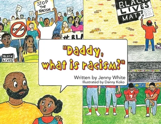 Papa, c'est quoi le racisme ? - Daddy, What is Racism?