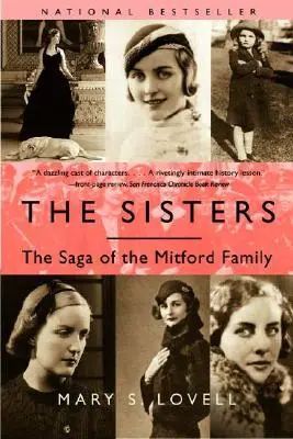 Les sœurs : La saga de la famille Mitford - The Sisters: The Saga of the Mitford Family