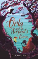 Orla et la malédiction du serpent - Orla and the Serpent's Curse