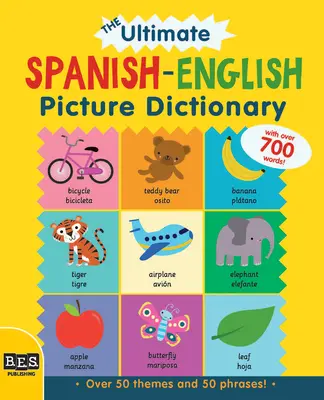 The Ultimate Spanish-English Picture Dictionary (Dictionnaire d'images espagnol-anglais) - The Ultimate Spanish-English Picture Dictionary