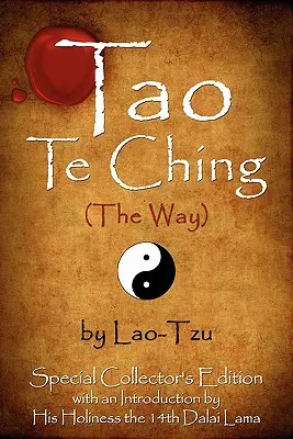 Tao Te Ching (La Voie) de Lao-Tseu : Édition spéciale de collection avec une introduction du Dalaï Lama - Tao Te Ching (The Way) by Lao-Tzu: Special Collector's Edition with an Introduction by the Dalai Lama