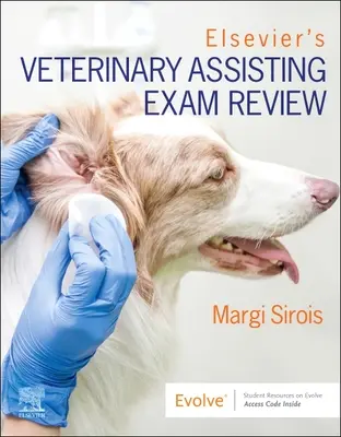 Elsevier's Veterinary Assisting Exam Review (en anglais) - Elsevier's Veterinary Assisting Exam Review