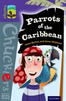 L'arbre de lecture Oxford TreeTops Chucklers : Niveau 11 : Les perroquets des Caraïbes - Oxford Reading Tree TreeTops Chucklers: Level 11: Parrots of the Caribbean