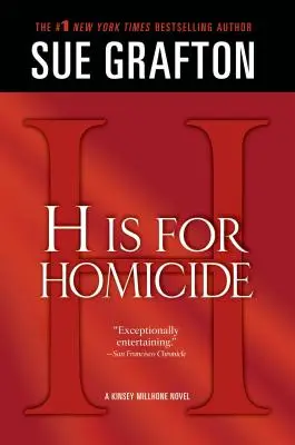 H comme Homicide : Un roman de Kinsey Millhone - H Is for Homicide: A Kinsey Millhone Novel