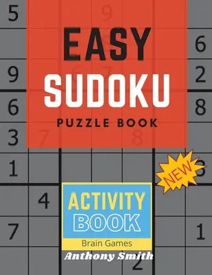 50 Sudokus faciles pour les enfants pour aiguiser leur cerveau - 50 Easy Sudoku Puzzle For Kids to Sharpen Their Brain