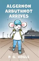 L'arrivée d'Algernon Arbuthnot - Algernon Arbuthnot Arrives