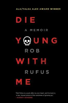 Die Young with Me : Un mémoire - Die Young with Me: A Memoir