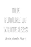 L'avenir de la blancheur - The Future of Whiteness