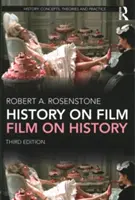 L'histoire sur le film/le film sur l'histoire - History on Film/Film on History