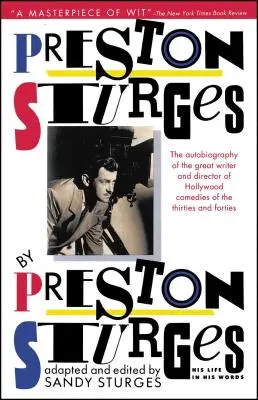 Preston Sturges par Preston Sturges : Sa vie dans ses mots - Preston Sturges by Preston Sturges: His Life in His Words