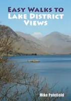 Promenades faciles vers les vues de la région des lacs - Easy Walks to Lake District Views