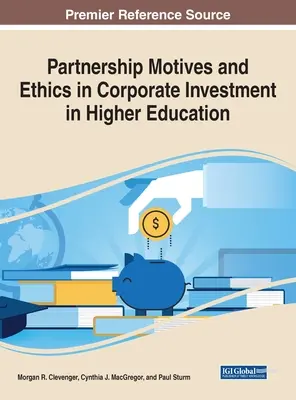 Motifs de partenariat et éthique dans l'investissement des entreprises dans l'enseignement supérieur - Partnership Motives and Ethics in Corporate Investment in Higher Education