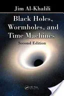 Trous noirs, trous de ver et machines à voyager dans le temps - Black Holes, Wormholes and Time Machines
