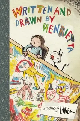 Écrit et dessiné par Henrietta - Written and Drawn by Henrietta