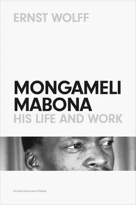 Mongameli Mabona : sa vie et son œuvre - Mongameli Mabona: His Life and Work