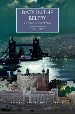 Chauves-souris dans le beffroi : un mystère londonien - Bats in the Belfry: A London Mystery