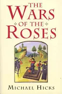 La guerre des roses - The Wars of the Roses