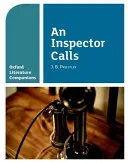 Compagnons de littérature d'Oxford : Un inspecteur appelle - Oxford Literature Companions: An Inspector Calls