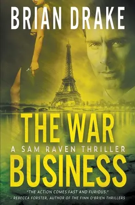 Les affaires de la guerre : Un thriller de Sam Raven - The War Business: A Sam Raven Thriller