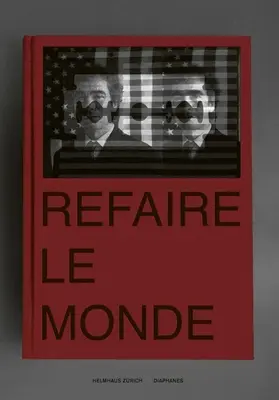 Refaire le monde - Refaire Le Monde