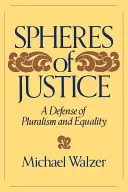 Sphères de justice : Une défense du pluralisme et de l'égalité - Spheres of Justice: A Defense of Pluralism and Equality