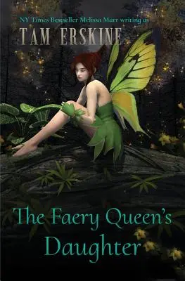 La fille de la reine des fées - The Faery Queen's Daughter