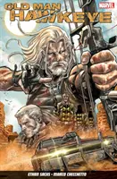 Old Man Hawkeye Vol. 1 : Œil pour œil - Old Man Hawkeye Vol. 1: An Eye For An Eye