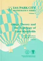 Théorie des jauges et topologie des quadrilobes - Gauge Theory and the Topology of Four-manifolds