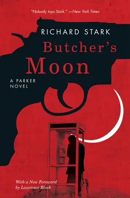 La lune du boucher - Un roman de Parker - Butcher's Moon - A Parker Novel