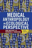 Anthropologie médicale dans une perspective écologique - Medical Anthropology in Ecological Perspective