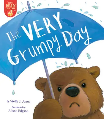 Le jour très grincheux - The Very Grumpy Day