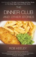 Dinner Club et autres histoires - Dinner Club and Other Stories