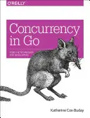Concurrence en Go : Outils et techniques pour les développeurs - Concurrency in Go: Tools and Techniques for Developers