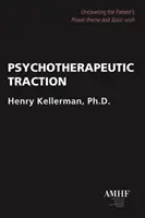 Psychotherapeutic Traction : Découvrir le thème du pouvoir et le souhait fondamental du patient - Psychotherapeutic Traction: Uncovering the Patient's Power-Theme and Basic-Wish