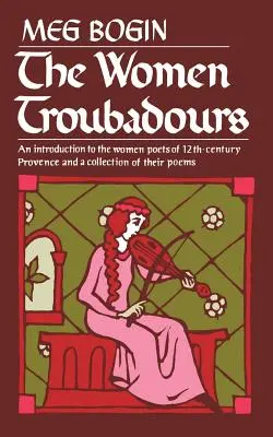 Les femmes troubadours - The Women Troubadours