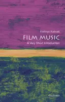 Musique de film : Une très courte introduction - Film Music: A Very Short Introduction