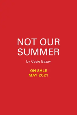 Pas notre été - Not Our Summer