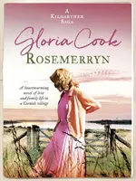 Rosemerryn - Un roman réconfortant sur l'amour et la vie de famille dans un village de Cornouailles - Rosemerryn - A heartwarming novel of love and family life in a Cornish village